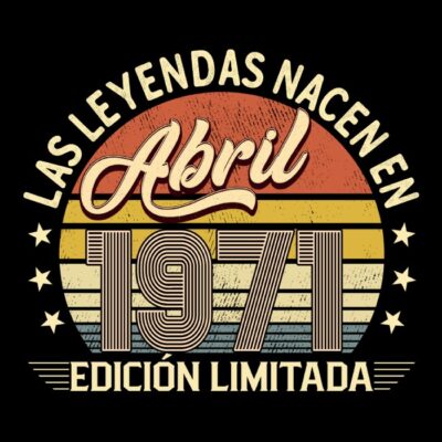 Las leyendas nacen en Abril de 1971