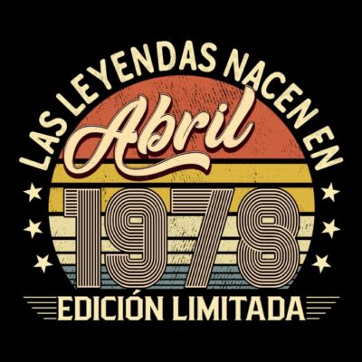 Las leyendas nacen en Abril de 1978