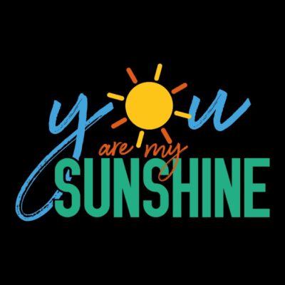 You Are My Sunshine