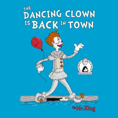 DANCING CLOWN IS BACK IN TOWN