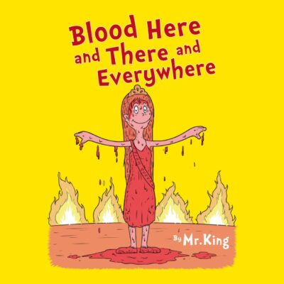 BLOOD HERE, THERE AND EVERYWHERE