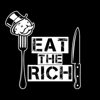 Eat the Rich