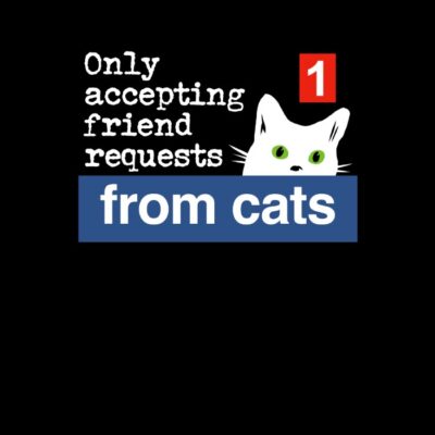 Only Accepting Friend Requests From Cats