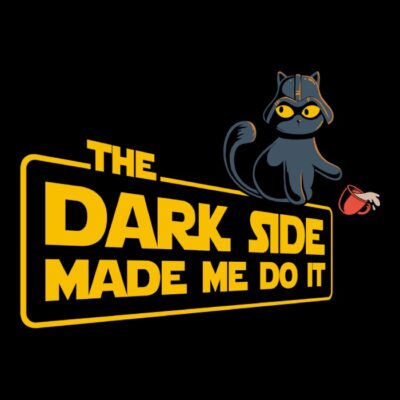 The dark side made me do it