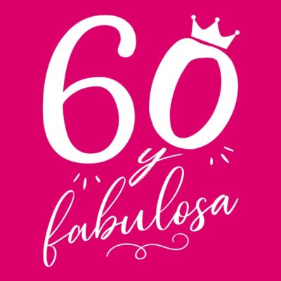 60 y Fabulosa