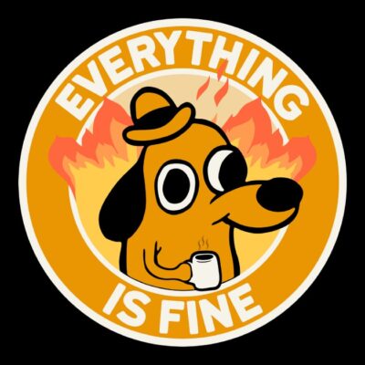 Everithing is fine dog meme tiendas