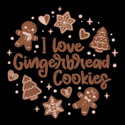 I Love Gingerbread Cookies