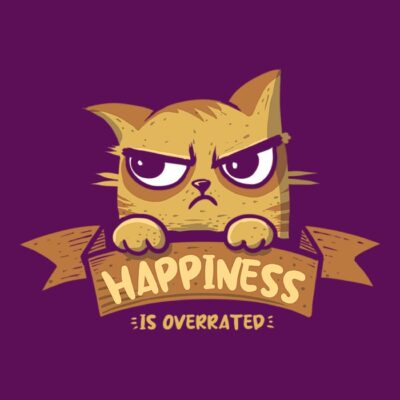 Happiness is Overrated