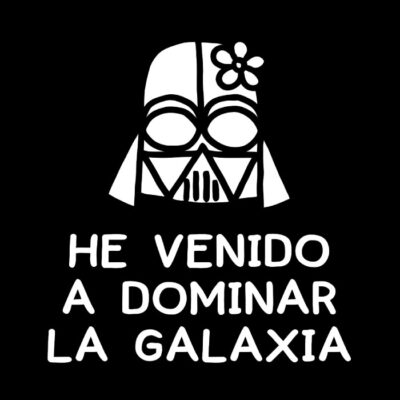 He venido a dominar la galaxia. Niña. Fondo oscuro.