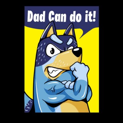 DAD CAN DO IT