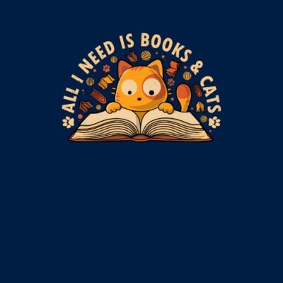 All I Need Is Books & Cats
