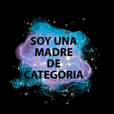SOY UNA MADRE