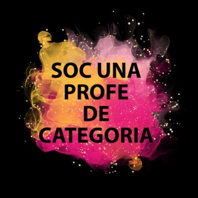 SOC UNA PROFE