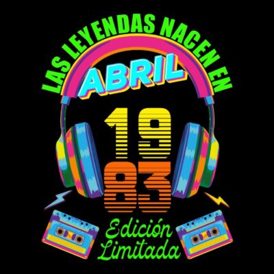 Las leyendas nacen en Abril de 1983