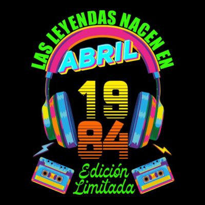 Las leyendas nacen en Abril de 1984