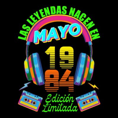Las leyendas nacen en Mayo de 1984