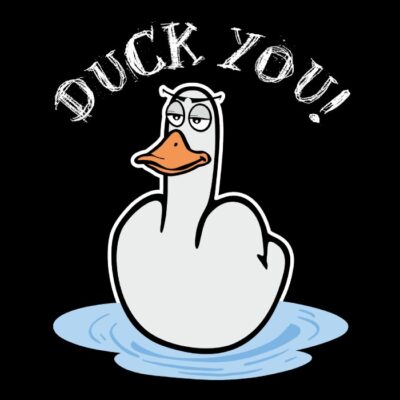 Duck You!