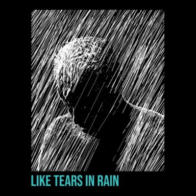 Like tears in rain