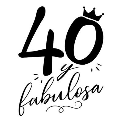 40 y Fabulosa - N