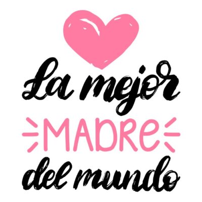 La mejor madre del mundo
