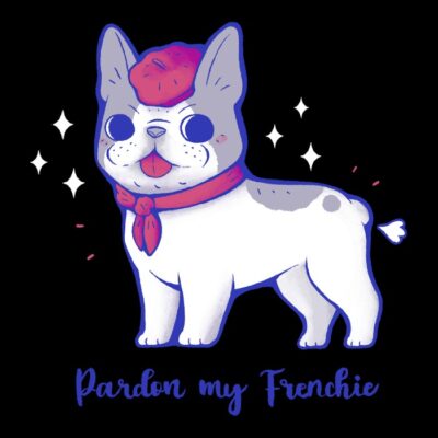 Cute Pardon my Frenchie