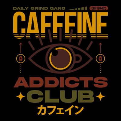 Caffeine addicts club