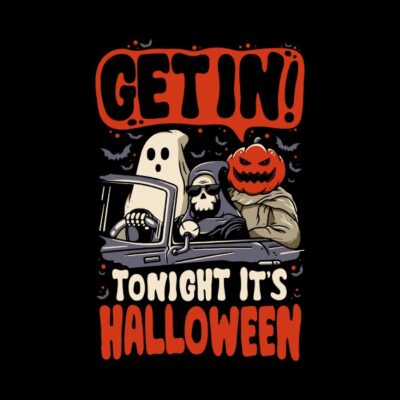 Halloween get in tonight its halloween