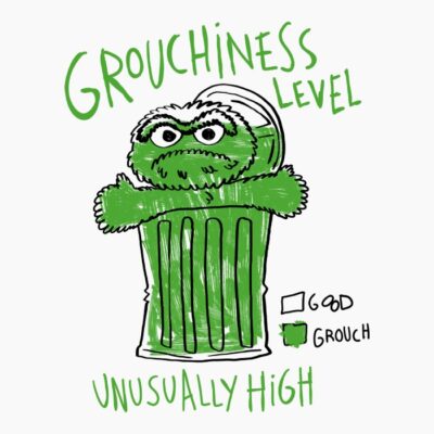 High grouchiness level   overwhite