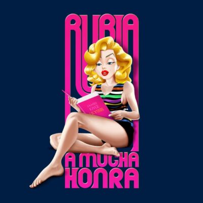 Rubia, a mucha honra.