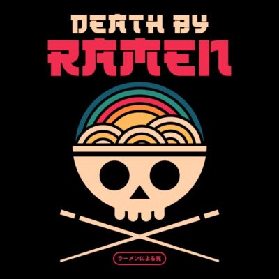 Death by ramen
