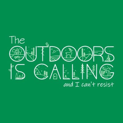 THE OUTDOORS IS CALLING