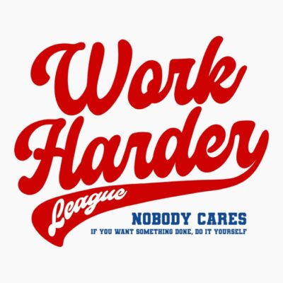 Work harder league
