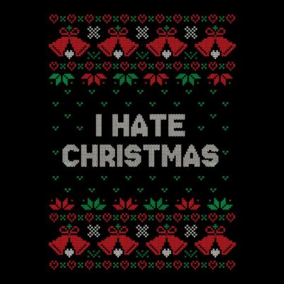 I HATE CHRISTMAS ugly sweater negro tiendas