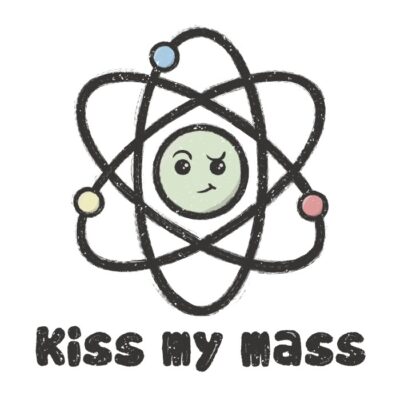 KISS MY MASS