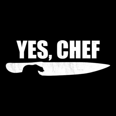 Yes chef