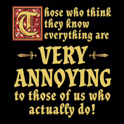 Those Who Think They Know Everything