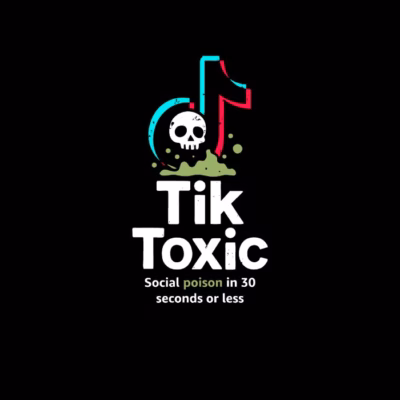 Tik Toxic