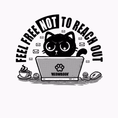 Fell Free NOT to Reach Out