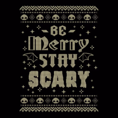 Be Merry Stay Scary
