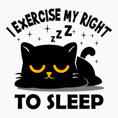 Exercise My Right To Sleep